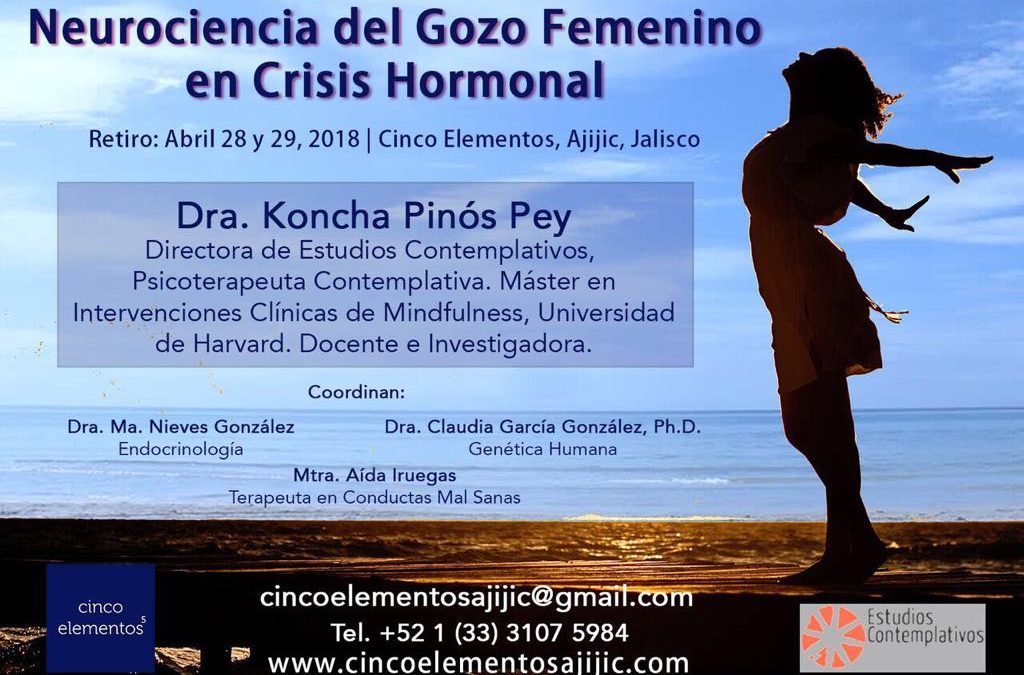 Neurociencia del Gozo Femenino en Crisis Hormonal. 27 Conferencia, 28 y 29 Retiro