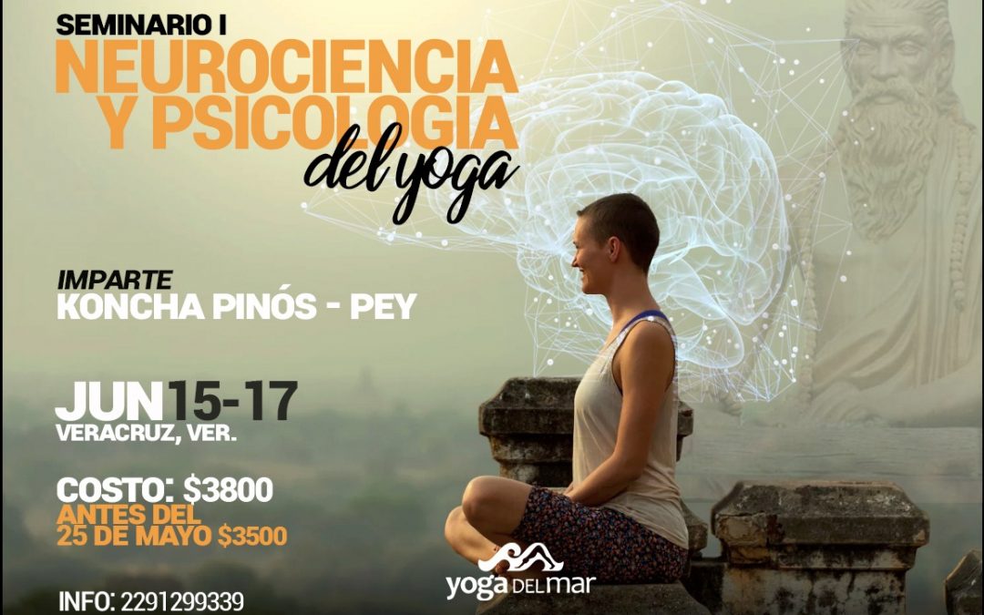 Neurociencia y psicología del Yoga. Veracruz