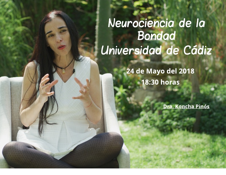 Conferencia. Neurociencia de la Bondad. Universidad de Cádiz.